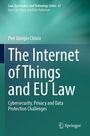 Pier Giorgio Chiara: The Internet of Things and EU Law, Buch