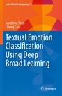 Sancheng Peng: Textual Emotion Classification Using Deep Broad Learning, Buch