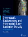 : Stereotactic Radiosurgery and Stereotactic Body Radiation Therapy, Buch