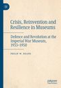 Buchtitel: "Crisis, Reinvention and Resilience in Museums". Autor: Philip W. Deans. Blaues Logo links oben. Beige Hintergrund.
