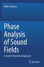 Titel: "Phase Analysis of Sound Fields: A System-Theoretical Approach". Name oben: Mikio Tohyama. Logo unten: Springer.