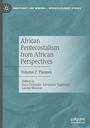 : African Pentecostalism from African Perspectives, Buch