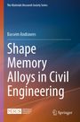 Bassem Andrawes: Andrawes, B: Shape Memory Alloys in Civil Engineering, Buch