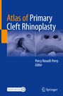 : Atlas of Primary Cleft Rhinoplasty, Buch