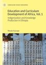 Woube Kassaye: Education and Curriculum Development of Africa Vol. 1, Buch