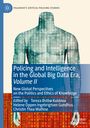 : Policing and Intelligence in the Global Big Data Era, Volume II, Buch