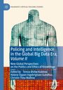 Policing and Intelligence in the Global Big Data Era, Volume II, Buch