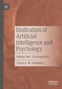 „Unification of Artificial Intelligence and Psychology“, Band 2, von Petros A. M. Gelephithis. Braun-beige Textur.
