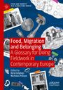 Food, Migration and Belonging, Buch