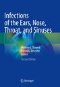 "Infections of the Ears, Nose, Throat, and Sinuses", Marlene L. Durand, Daniel G. Deschler, Second Edition. Blau, abstrakte Farben.