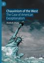 Shadia B. Drury: Chauvinism of the West, Buch