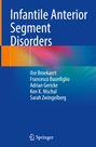 Ilse Broekaert: Infantile Anterior Segment Disorders, Buch