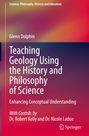 Glenn Dolphin: Teaching Geology Using the History and Philosophy of Science, Buch