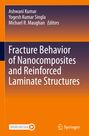 : Fracture Behavior of Nanocomposites and Reinforced Laminate Structures, Buch