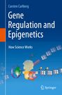 Carsten Carlberg: Gene Regulation and Epigenetics, Buch