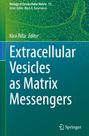 : Extracellular Vesicles as Matrix Messengers, Buch