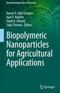 : Biopolymeric Nanoparticles for Agricultural Applications, Buch