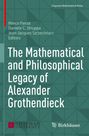 Marco Panza, Daniele C. Struppa, Jean-Jacques Szczeciniarz, Editors. Titel: Mathematische und philosophische Erbe Alexander Grothendiecks. Geometrisches Muster. Chapman University Logo (rotes Quadrat mit weißem Muster).