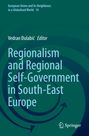 Regionalism and Regional Self-Government in South-East Europe, Buch