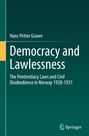 Hans Petter Graver: Democracy and Lawlessness, Buch