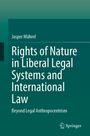 Jasper Mührel: Rights of Nature in Liberal Legal Systems and International Law, Buch