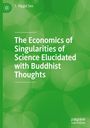 S. Niggol Seo: The Economics of Singularities of Science Elucidated with Buddhist Thoughts, Buch