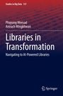 Titel: "Libraries in Transformation: Navigating to AI-Powered Libraries". Autoren: Phayung Meesad, Anirach Mingkhwan.