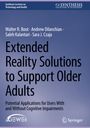 Walter R. Boot: Extended Reality Solutions to Support Older Adults, Buch