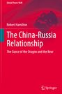 Robert Hamilton: The China-Russia Relationship, Buch