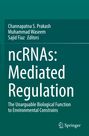 ncRNAs: Mediated Regulation, Buch