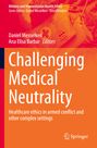 Challenging Medical Neutrality, Buch