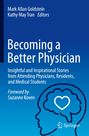 "Becoming a Better Physician" steht in großen Buchstaben auf blauem Hintergrund. Oben sind die Herausgeber und unten ein Logo.