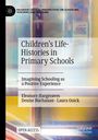 Eleanore Hargreaves: Children's Life-Histories in Primary Schools, Buch