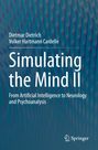 Dietmar Dietrich: Simulating the Mind II, Buch