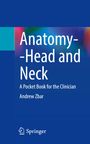 Andrew Zbar: Anatomy--Head and Neck, Buch