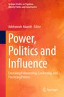 : Power, Politics and Influence, Buch