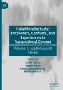 : Exiled Intellectuals: Encounters, Conflicts, and Experiences in Transnational Context, Buch