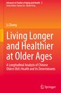 Li Zhang: Living Longer and Healthier at Older Ages, Buch