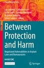 : Between Protection and Harm, Buch