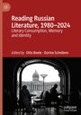 : Reading Russian Literature, 1980¿2024, Buch