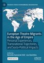 European Theatre Migrants in the Age of Empire, Buch