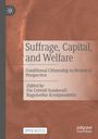 : Suffrage, Capital, and Welfare, Buch