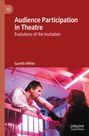 Gareth White: Audience Participation in Theatre, Buch