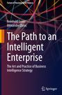 Alexander Zunic: The Path to an Intelligent Enterprise, Buch