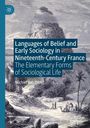 Michiel van Dam: Languages of Belief and Early Sociology in Nineteenth-Century France, Buch