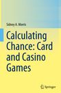 Sidney A. Morris: Calculating Chance: Card and Casino Games, Buch