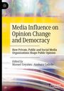 : Media Influence on Opinion Change and Democracy, Buch