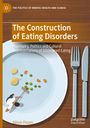 Alison Fixsen: The Construction of Eating Disorders, Buch