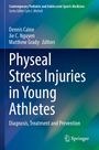 Physeal Stress Injuries in Young Athletes, Buch
