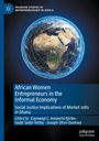 : African Women Entrepreneurs in the Informal Economy, Buch